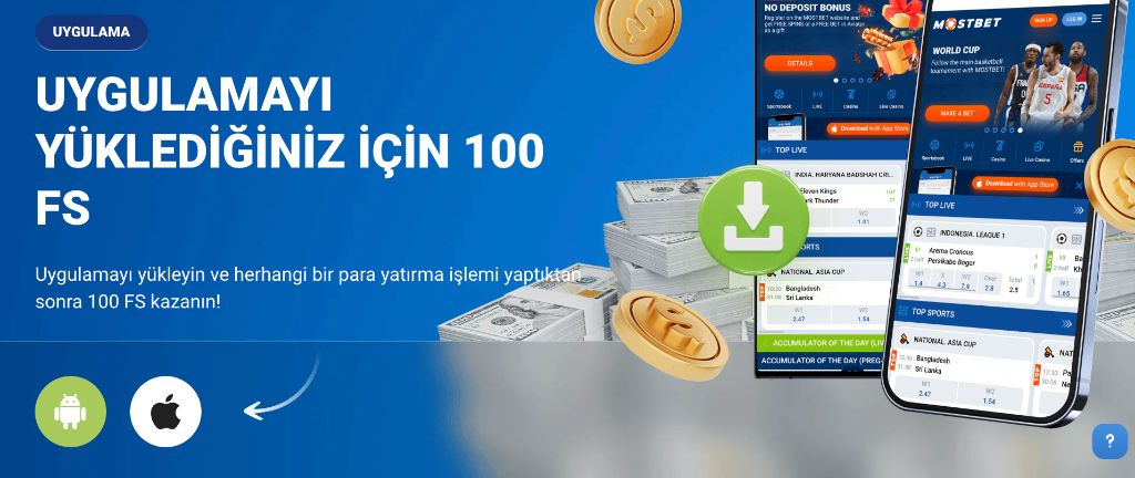 Mostbet uygulama indirme 100 FS kampanyası Android ve iOS